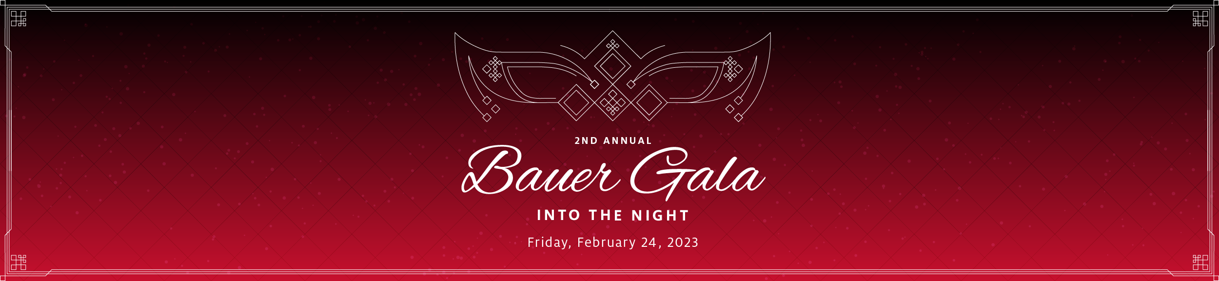 2nd Annual Bauer Gala: Into the Night: Feb. 24, 2023