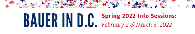 Bauer in D.C. Info Sessions: Feb. 2 & March 3