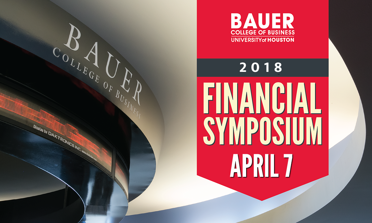 UH Bauer College Financial Symposium 2018