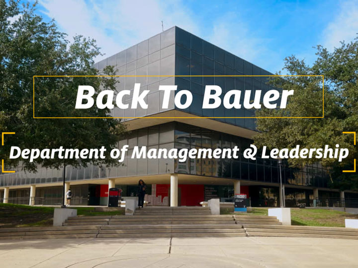 Back to Bauer: Department of Management & Leadership
